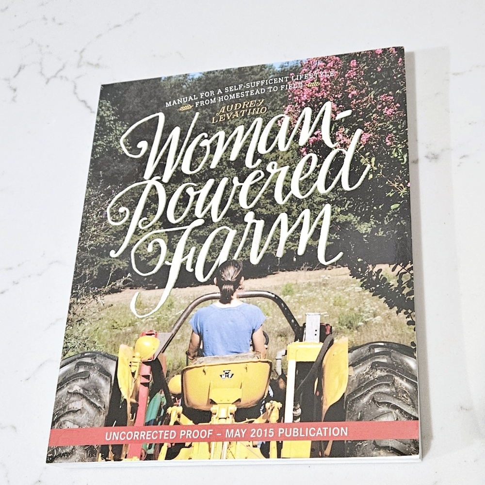 Woman-Powered Farm: Manual for a Self-Sufficient Lifestyle from Homestead BOGO